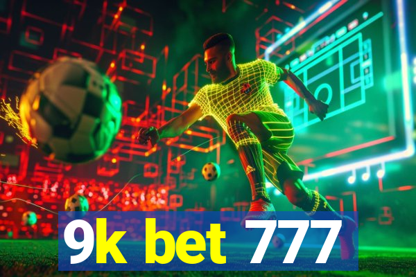 9k bet 777